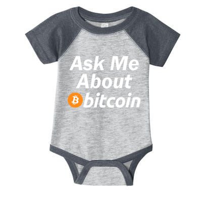 Ask Me About Bitcoin Cryptocurrency Logo Infant Baby Jersey Bodysuit