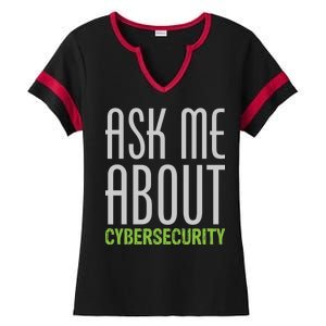 Ask Me About Cybersecurity Ladies Halftime Notch Neck Tee