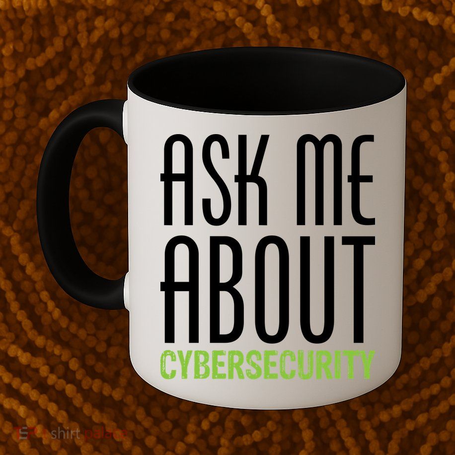 Ask Me About Cybersecurity Mug
