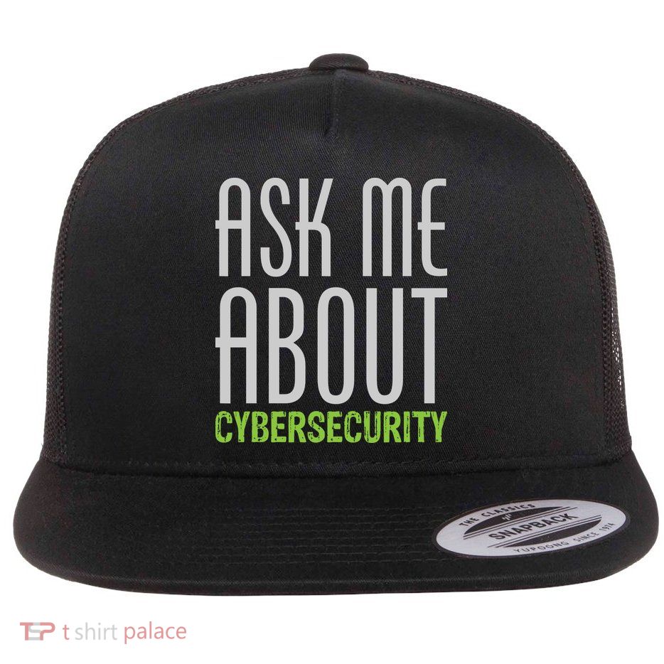 Ask Me About Cybersecurity Flatbill Hat