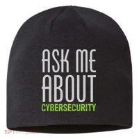 Ask Me About Cybersecurity Sustainable Beanie