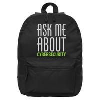 Ask Me About Cybersecurity 16 in Basic Backpack