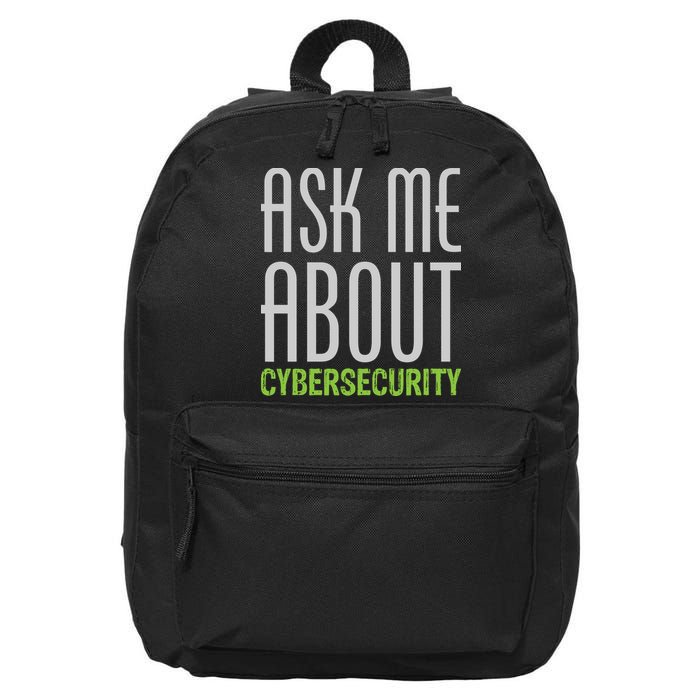 Ask Me About Cybersecurity 16 in Basic Backpack