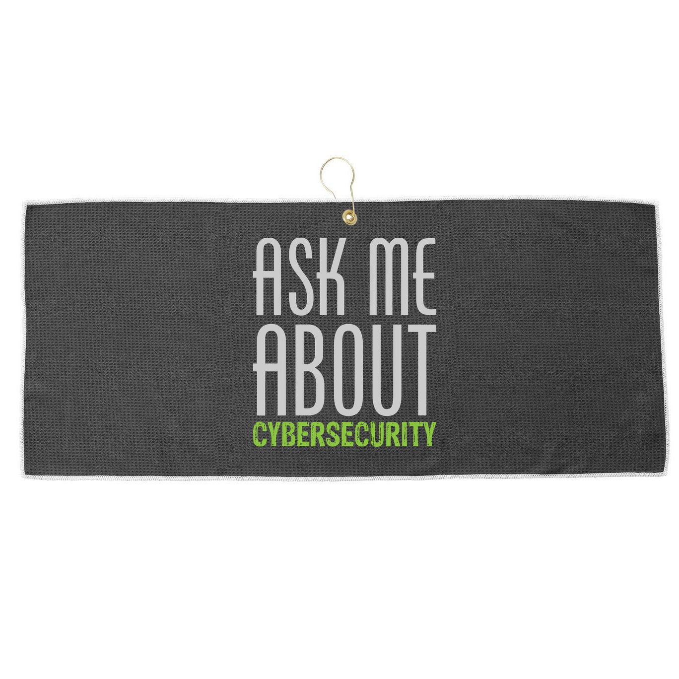 Ask Me About Cybersecurity Large Microfiber Waffle Golf Towel