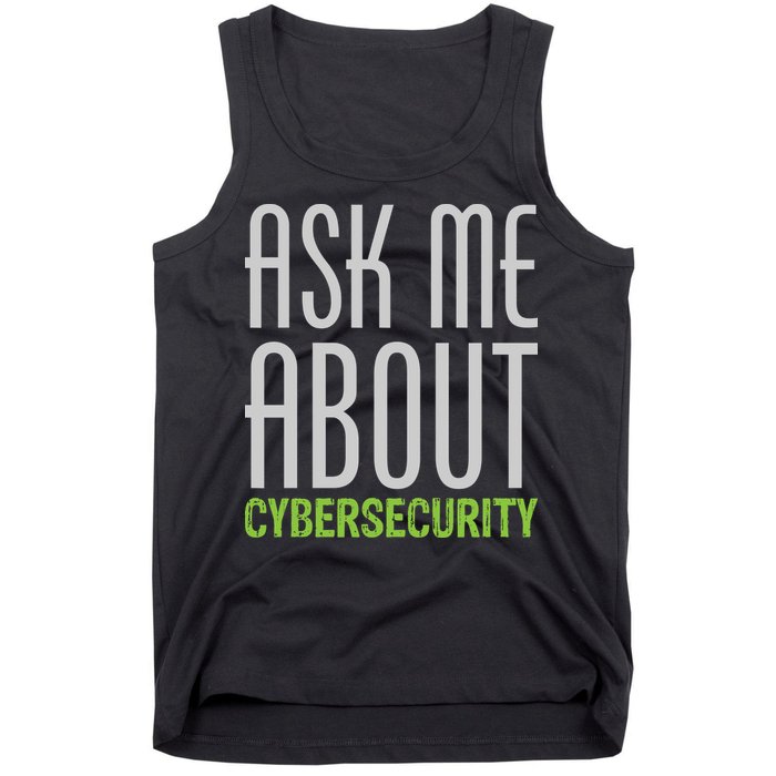 Ask Me About Cybersecurity Tank Top