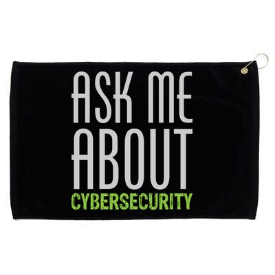 Ask Me About Cybersecurity Grommeted Golf Towel