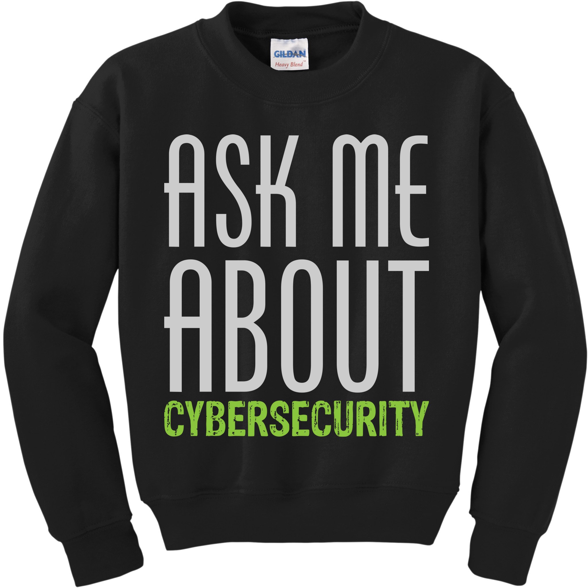 Ask Me About Cybersecurity Kids Sweatshirt