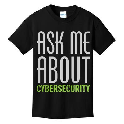 Ask Me About Cybersecurity Kids T-Shirt