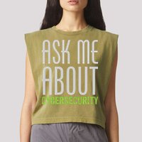 Ask Me About Cybersecurity Garment-Dyed Women's Muscle Tee