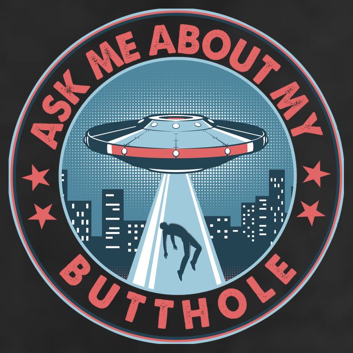 Ask Me About My Butthole Alien Abduction Hat