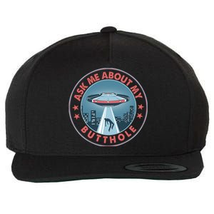 Ask Me About My Butthole Alien Abduction Wool Snapback Cap