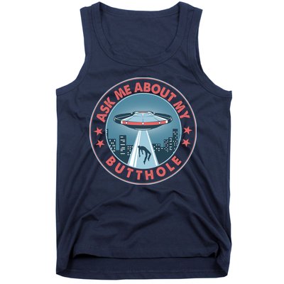 Ask Me About My Butthole Alien Abduction Tank Top