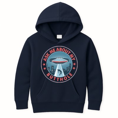 Ask Me About My Butthole Alien Abduction Kids Hoodie
