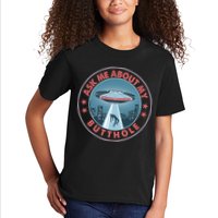 Ask Me About My Butthole Alien Abduction Kids T-Shirt