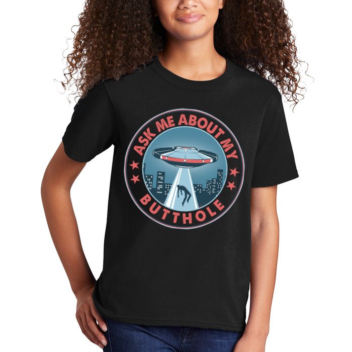 Ask Me About My Butthole Alien Abduction Kids T-Shirt