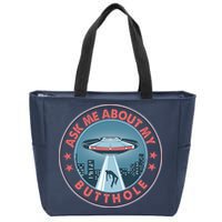 Ask Me About My Butthole Alien Abduction Zip Tote Bag