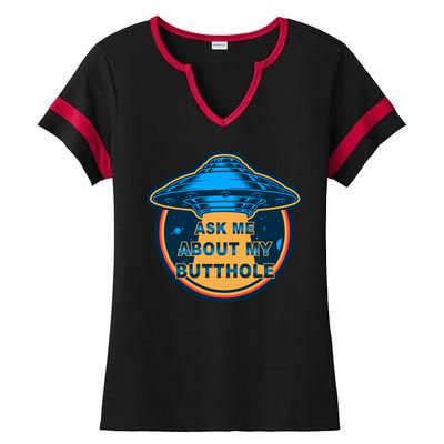 Ask Me About My Butthole Funny Alien Ladies Halftime Notch Neck Tee