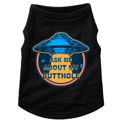 Ask Me About My Butthole Funny Alien Doggie Tank