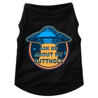 Ask Me About My Butthole Funny Alien Doggie Tank
