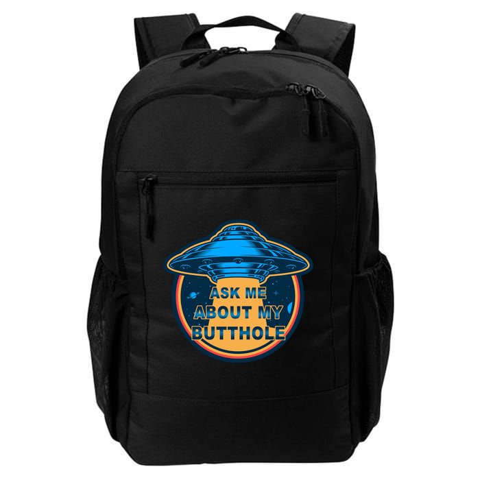 Ask Me About My Butthole Funny Alien Backpack