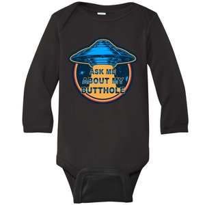 Ask Me About My Butthole Funny Alien Baby Long Sleeve Bodysuit