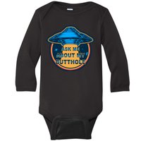 Ask Me About My Butthole Funny Alien Baby Long Sleeve Bodysuit