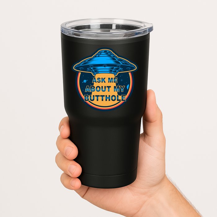 Ask Me About My Butthole Funny Alien Tumbler