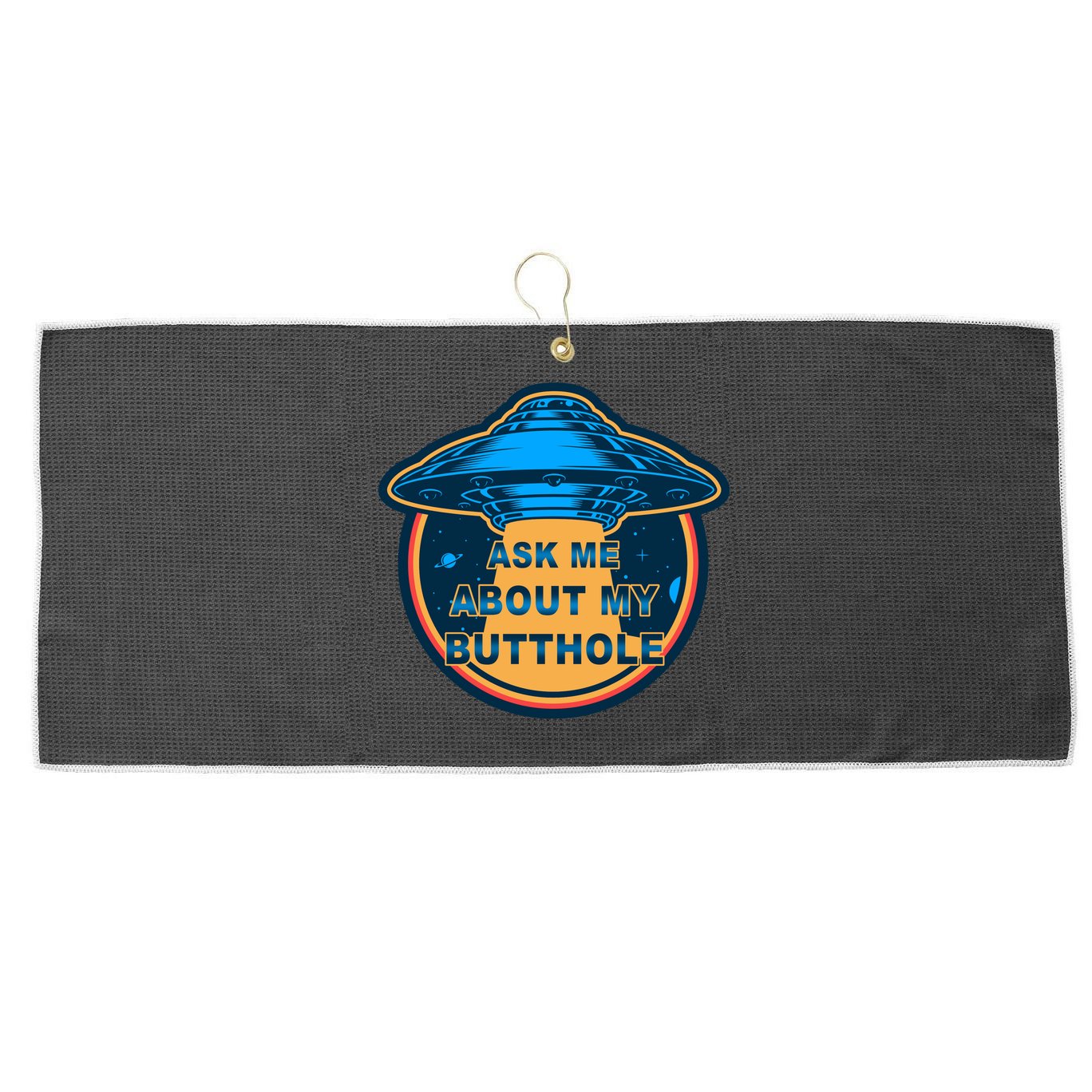 Ask Me About My Butthole Funny Alien Large Microfiber Waffle Golf Towel