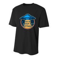 Ask Me About My Butthole Funny Alien Youth Performance Sprint T-Shirt