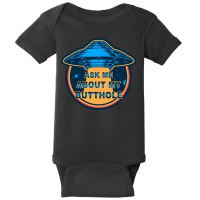 Ask Me About My Butthole Funny Alien Baby Bodysuit