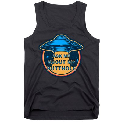 Ask Me About My Butthole Funny Alien Tank Top
