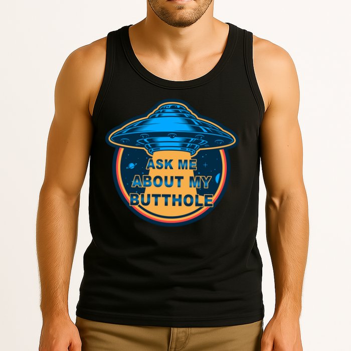 Ask Me About My Butthole Funny Alien Tank Top