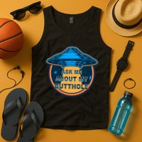 Ask Me About My Butthole Funny Alien Tank Top