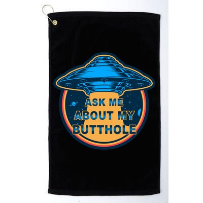 Ask Me About My Butthole Funny Alien Golf Towel
