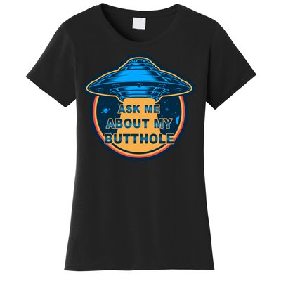 Ask Me About My Butthole Funny Alien Women's T-Shirt