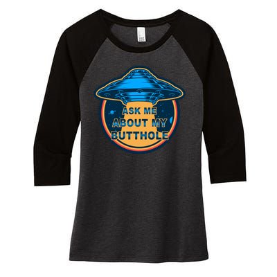 Ask Me About My Butthole Funny Alien Women's Tri-Blend 3/4-Sleeve Raglan Shirt