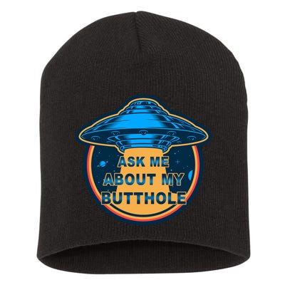 Ask Me About My Butthole Funny Alien Short Acrylic Beanie