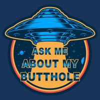 Ask Me About My Butthole Funny Alien Infant Baby Jersey Bodysuit