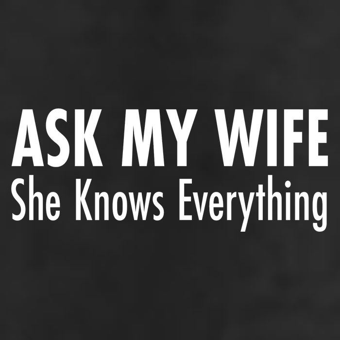 Ask My Wife She Knows Everything Adult Drive Performance Visor