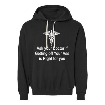 Ask Your Doctor Garment-Dyed Fleece Hoodie