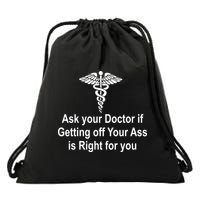 Ask Your Doctor Drawstring Bag