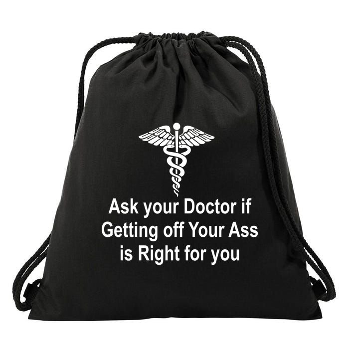 Ask Your Doctor Drawstring Bag
