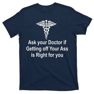 Ask Your Doctor T-Shirt