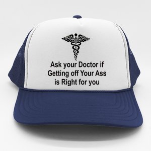 Ask Your Doctor Trucker Hat