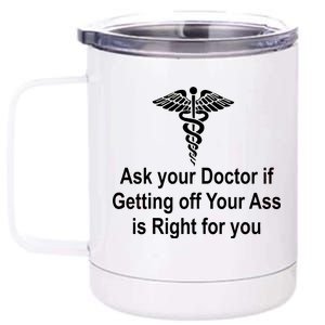 Ask Your Doctor 12 oz Stainless Steel Tumbler Cup