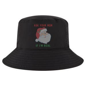 Ask Your Mom If I'm Real Funny Santa X-Mas Cool Comfort Performance Bucket Hat