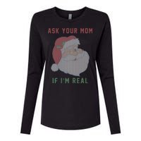 Ask Your Mom If I'm Real Funny Santa X-Mas Womens Cotton Relaxed Long Sleeve T-Shirt