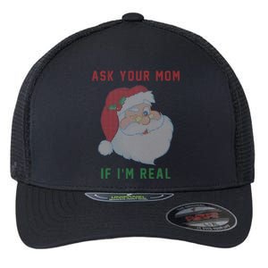 Ask Your Mom If I'm Real Funny Santa X-Mas Flexfit Unipanel Trucker Cap