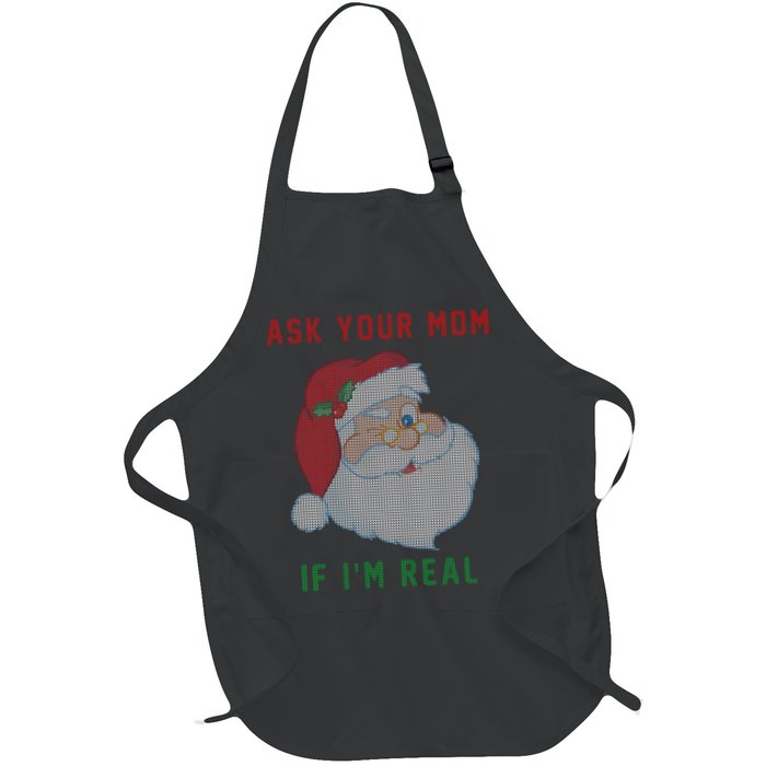 Ask Your Mom If I'm Real Funny Santa X-Mas Apron