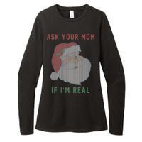 Ask Your Mom If I'm Real Funny Santa X-Mas Womens CVC Long Sleeve Shirt